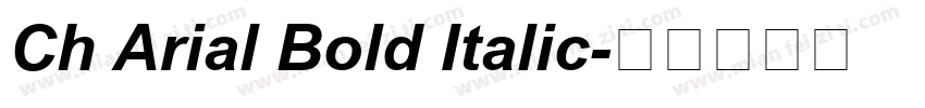 Ch Arial Bold Italic字体转换